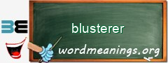 WordMeaning blackboard for blusterer